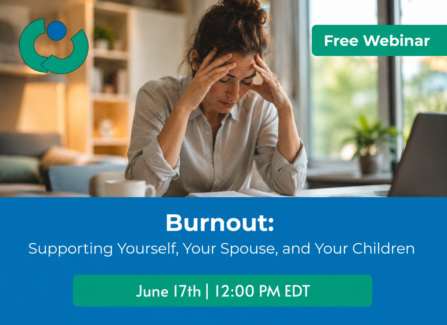 Burnout: Supporting Yourself, Your Spouse, and Your Children
